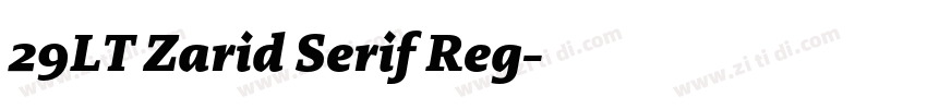29LT Zarid Serif Reg字体转换 29LT Zarid Serif Reg字体转换